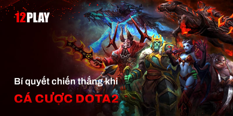 Bí quyết chơi cược dota2 cho tân binh