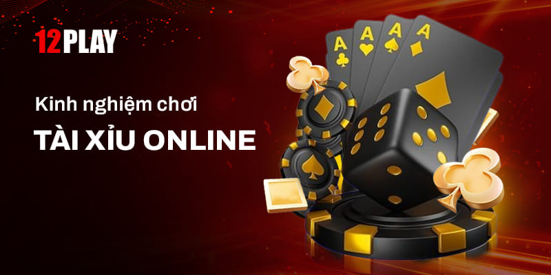 Mẹo chơi tài xỉu online dễ cho tân thủ